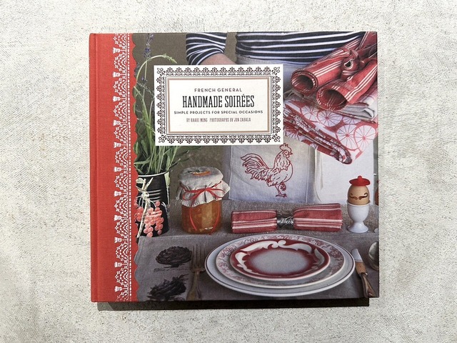 【VO074】French General: Handmade Soirees: Simple Projects for Special Occasions /visual book