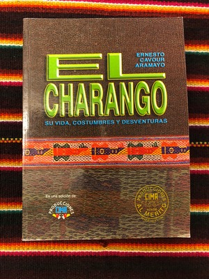 「EL CHARANGO”SU VIDA,COSTUMBRES Y DESVENTURAS”」 エルネスト・カブール 著 