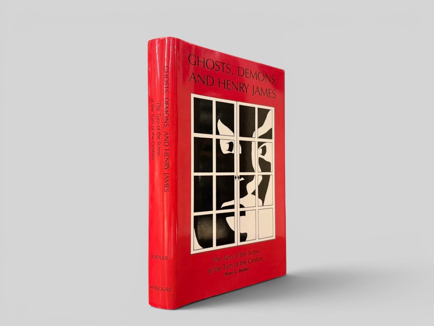 【SL1244】【FIRST EDITION】Ghosts, Demons, and Henry James: The Turn of the Screw at the Turn of the Century(1989) /Peter G. Beidler