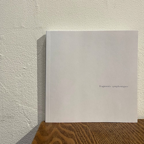 fragments symphoniques by Anne Eastman and Tam Ochiai