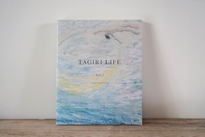 TAGIRI LIFE Vol.1 / タギリライフ1