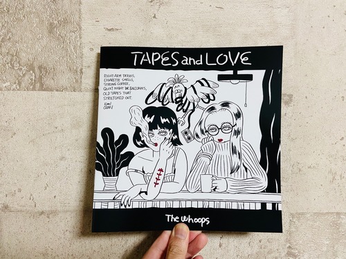 The Whoops / TAPES and LOVE (ZINE & DLコード）