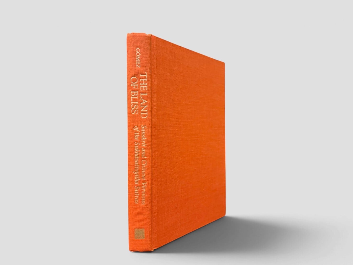 【SR077】【FIRST EDITION】Land of Bliss: The Paradise of the Buddha of Measureless Light: Sanskrit and Chinese Versions of the Sukhavativyuha Sutras(1996) /Luis O. Gomez