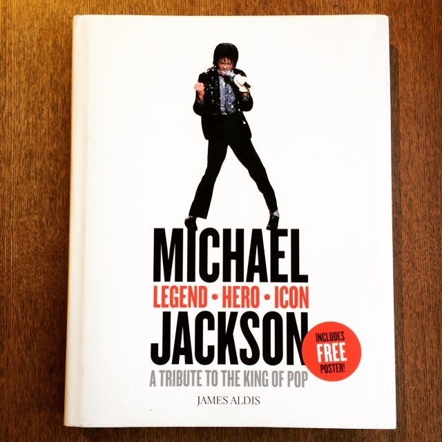 音楽の本「Michael Jackson – Legend, Hero, Icon: A Tribute to the King of Pop」 - メイン画像