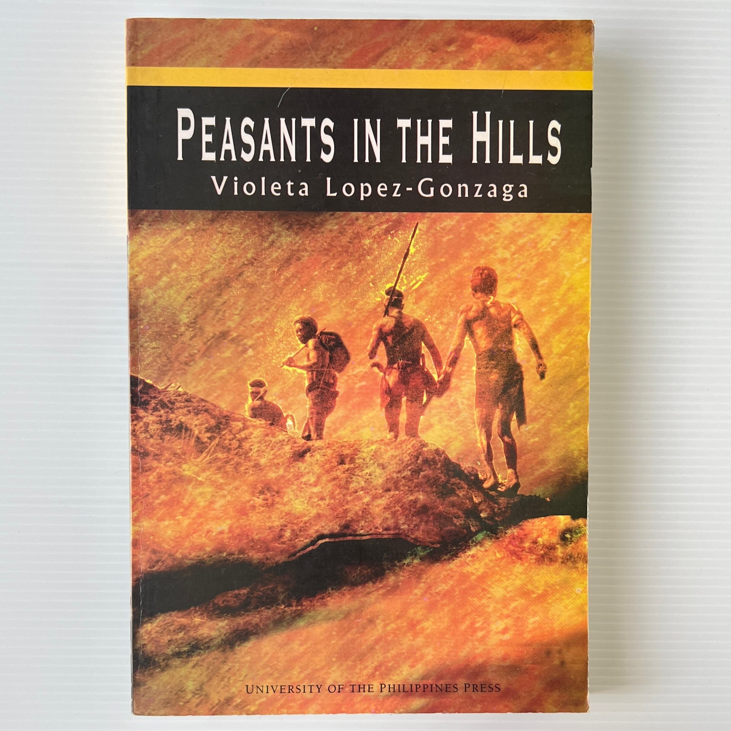 Peasants in the Hills / Violeta Lopez-Gonzaga / University of the Philippines Press