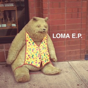 【CD】LOMA / LOMA E.P.