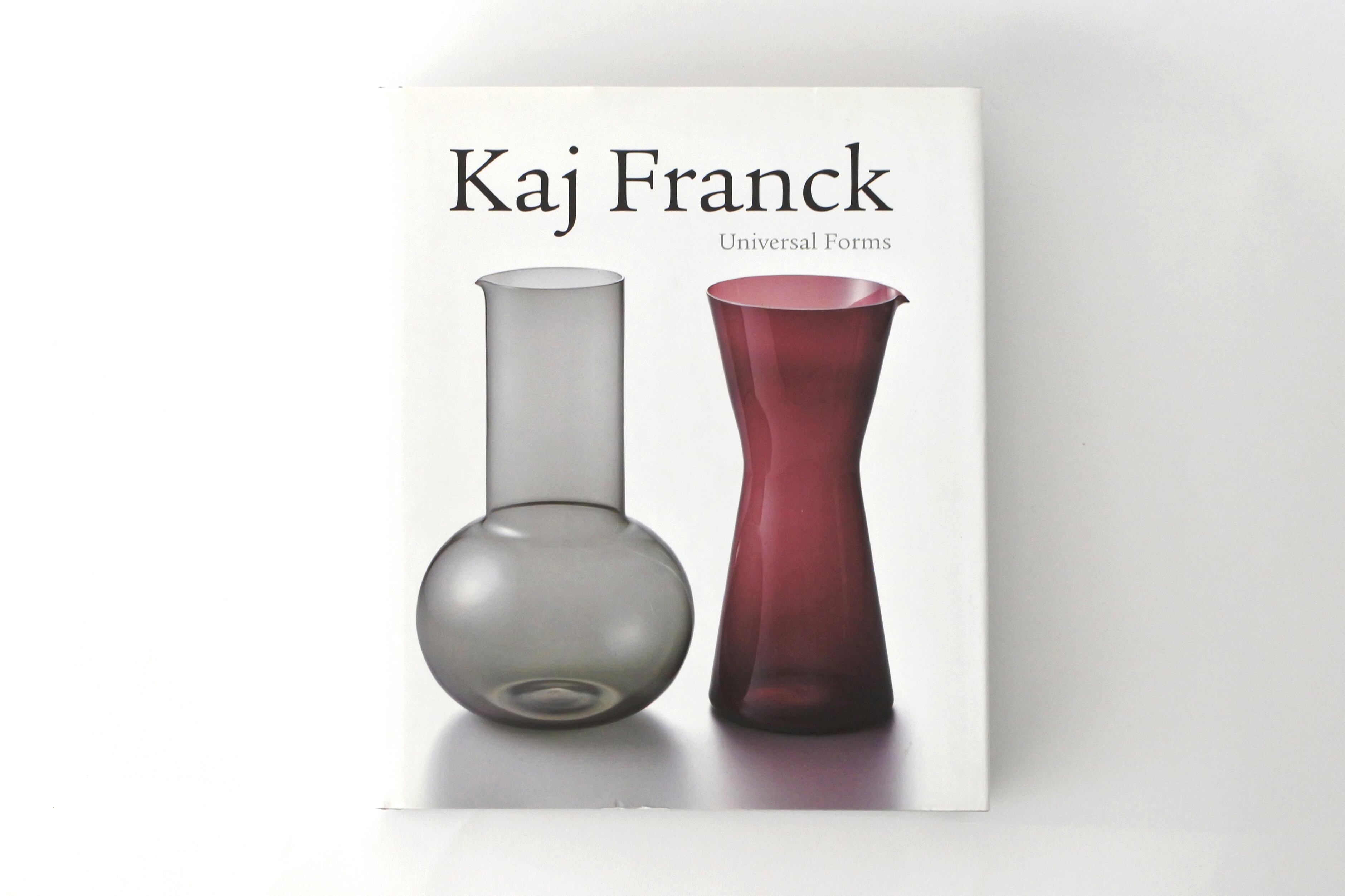 洋書 Kaj Franck - Universal Forms Kaj Franck - Universal Forms | cotory
