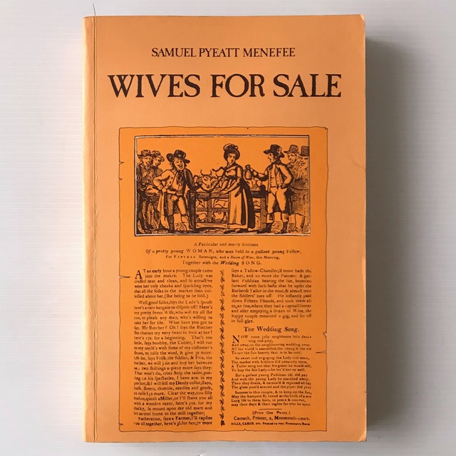 Wives for sale : an ethnographic study of British popular divorce  Samuel Pyeatt Menefee  Blackwell