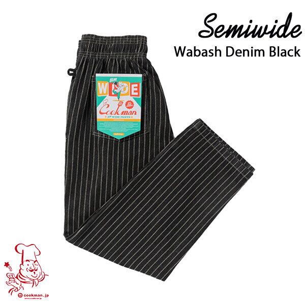 Chef Pants Semiwide Wabash Denim Black セミワイド ブラック UNISEX 男女兼用 Cookman クックマン イージーパンツ アメリカ
