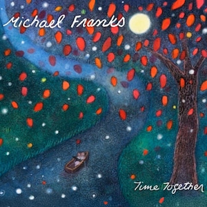 【レコード】Michael Franks - Time Together(Shanachie)