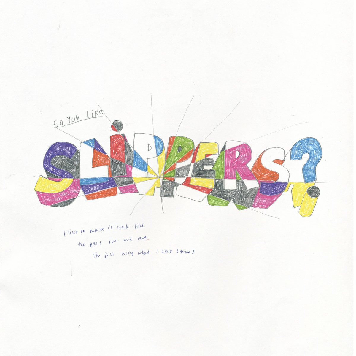 Slippers / So You Like Slippers?(Ltd Green LP)