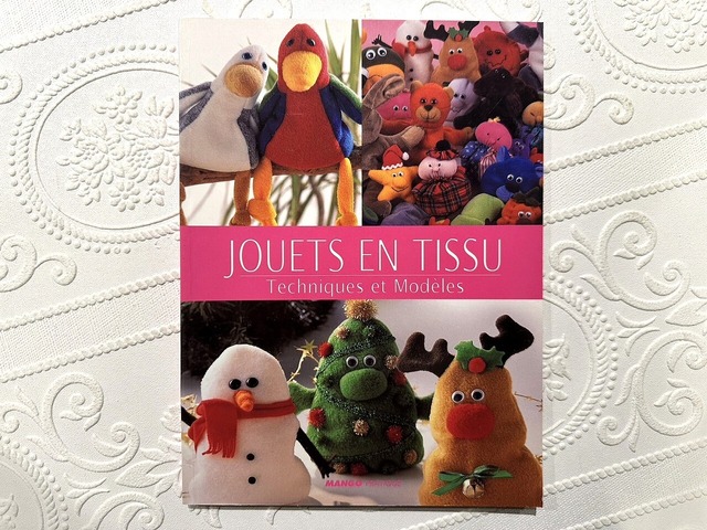 【VO083】Jouets en tissu. Techniques et modèles /visual book