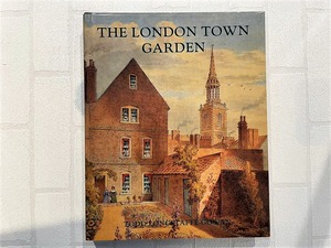 【VW081】The London Town Garden, 1700–1840 /visual book