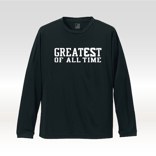 GREATE23T OF ALL TIME　L/S