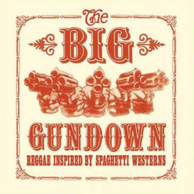 Big Gundown Reggae Inspired By Spaghetti Westerns 【CD】