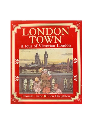 LONDON TOWN　A tour of Victorian London