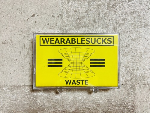 WEARABLESUCKS / WASTE (TAPE+DL)