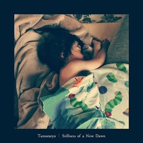 【LP】Tamuraryo / Stillness of a New Dawn