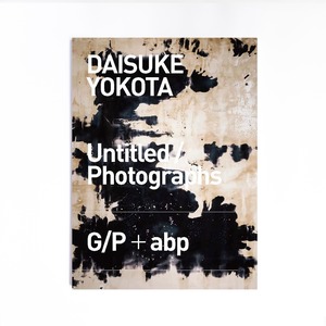横田大輔（Daisuke Yokota）Untitled/Photographs