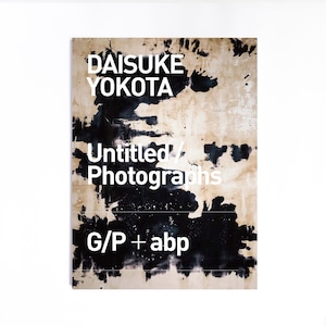 横田大輔（Daisuke Yokota）Untitled/Photographs