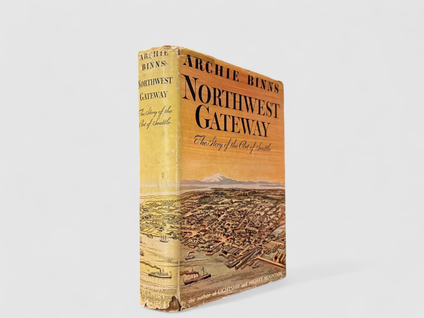 【SH069】【FIRST EDITION】Northwest Gateway: The Story of the Port of Seattle(1941) /Archie Binns