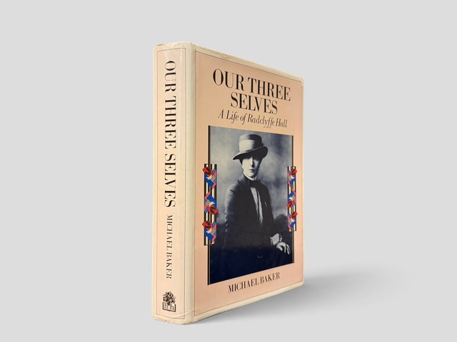 【SL1377】【FIRST EDITION】Our Three Selves: The Life of Radclyffe Hall(1985) /Michael Baker