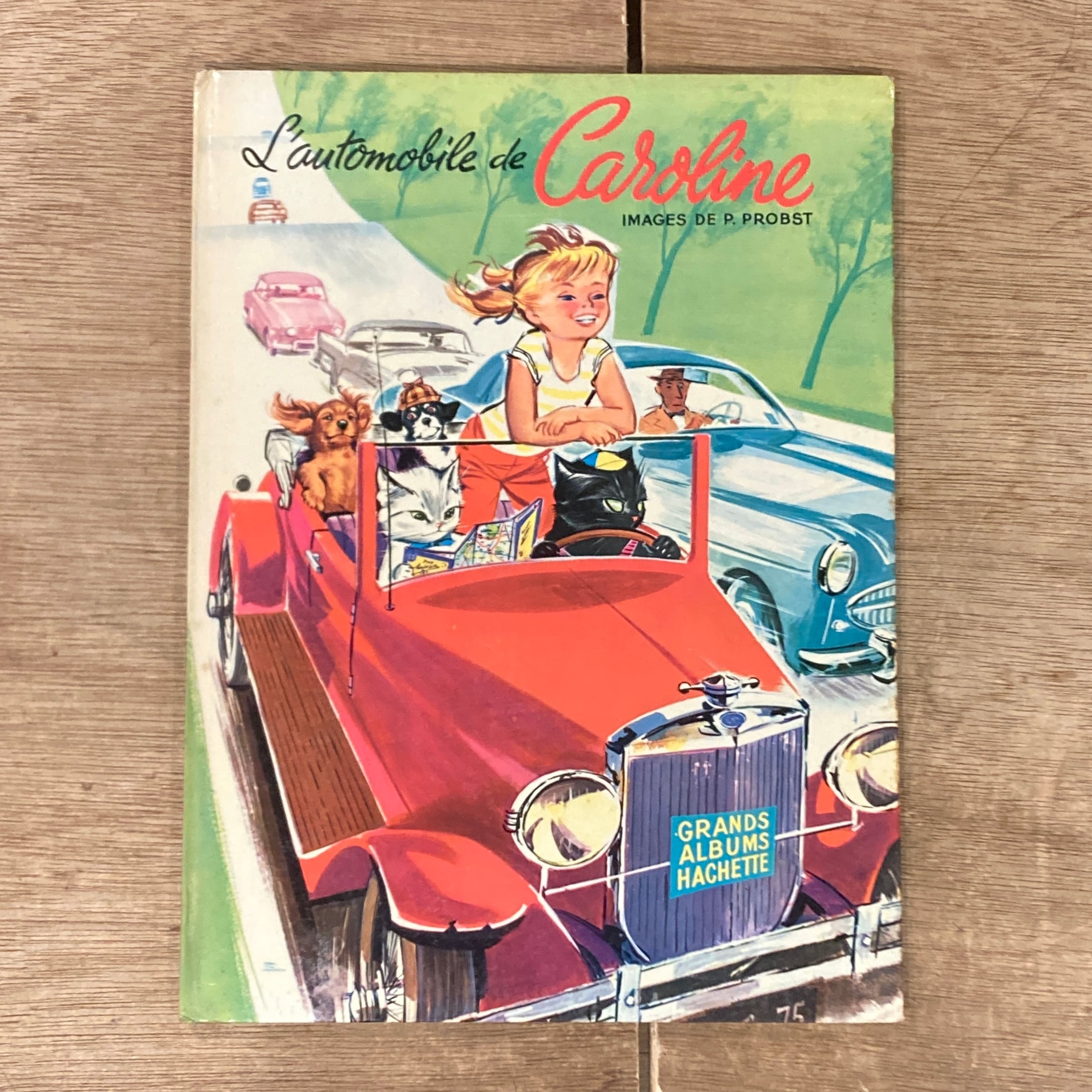 絵本・児童書 L'automobile de Caroline L'automobile de Caroline / Pierre Probst | 百年