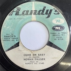 CREATOR & NORMA - WE WILL BE LOVER / NORMA FRASER - COME ON BABY