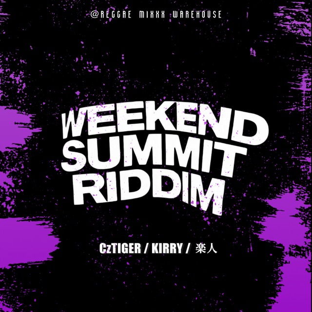 【デジタルコンテンツ】Weekend Summit RIDDIM