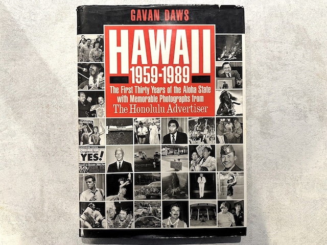 【VN077】Hawaii, 1959-1989: The First Thirty Years of the Aloha State With Memorable Photographs from the Honolulu Advertiser /visual book