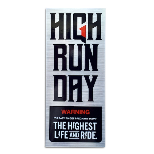 【Metal Sticker】HIGH RUN DAY（ ハ イ ラ ン ビ ）WARNING!!!