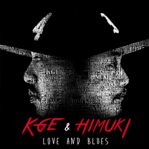 KGE & HIMUKI : LOVE AND BLUES