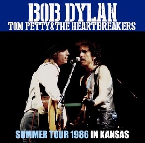 NEW BOB DYLAN with TOM PETTY  - SUMMER TOUR 1986 : IN KANSAS  1CDR 　Free Shipping