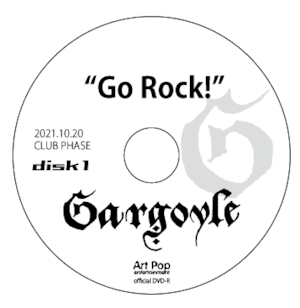 『Go Rock!』DVD-R 2021.10.20