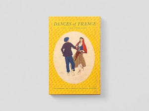 【ISYM/SF136】【FIRST EDITION】Dances of France III: The Pyrenees〔Handbooks of European National Dances〕(1952) /Violet Alford