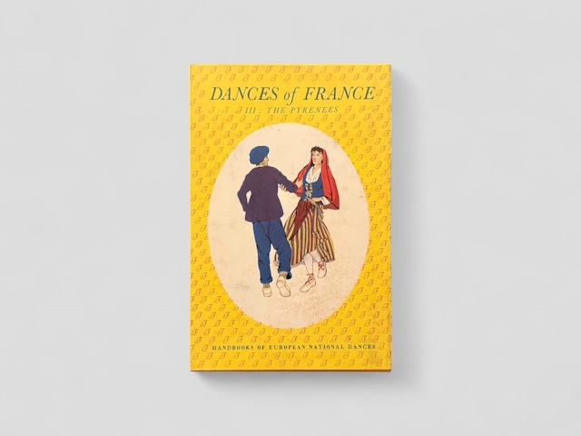 【ISYM/SF136】【FIRST EDITION】Dances of France III: The Pyrenees〔Handbooks of European National Dances〕(1952) /Violet Alford