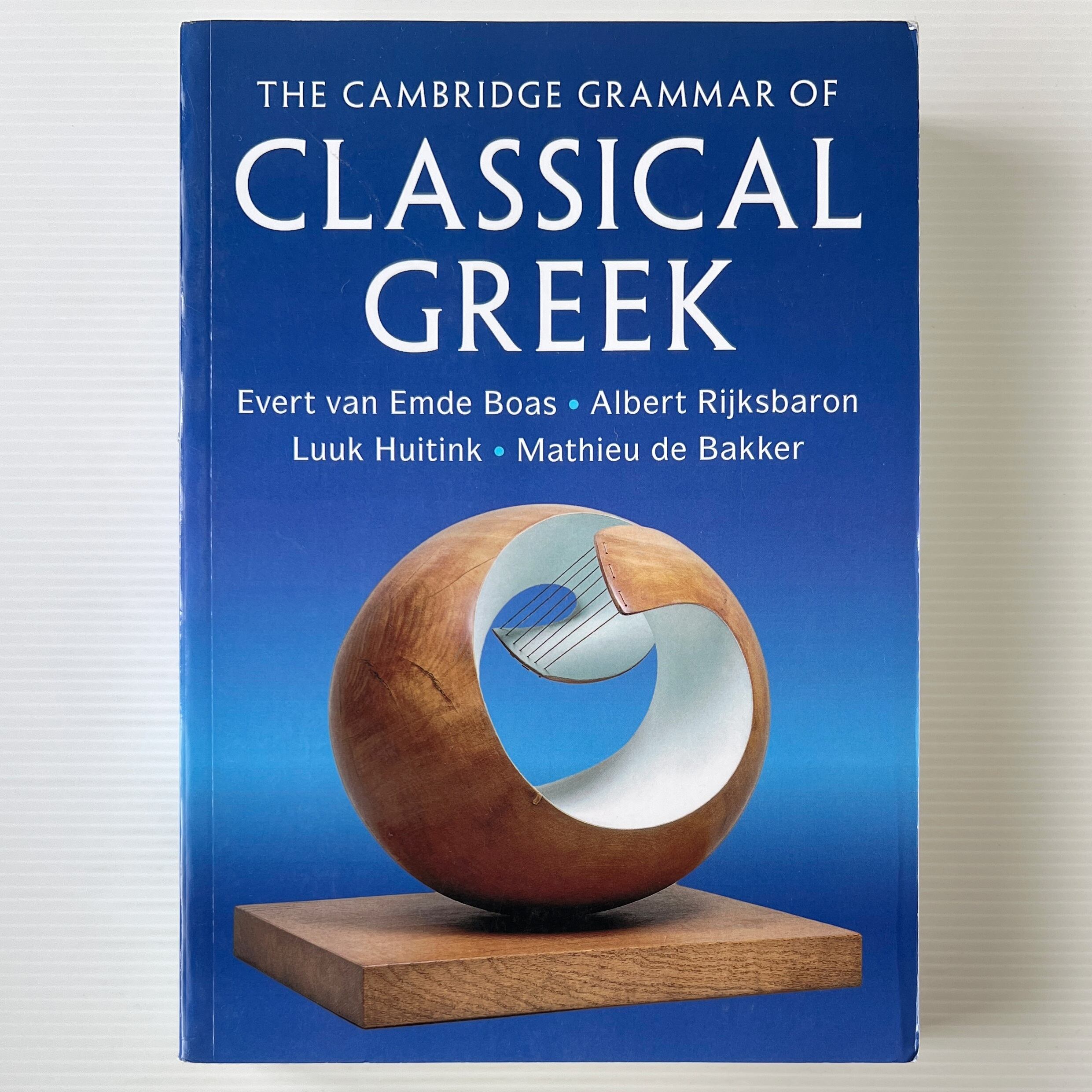 The Cambridge Grammar of Classical Greek / Cambridge University Press