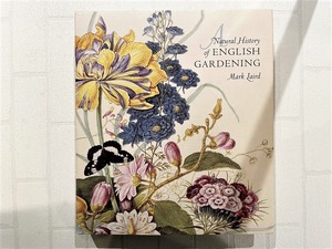 【VW084】A Natural History of English Gardening: 1650–1800 /visual book