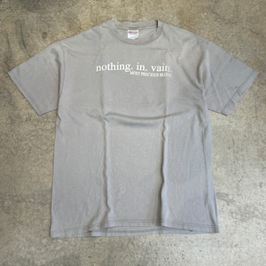 MOST PRECIOUS BLOOD NOTHING IN VAIN S/S TEE