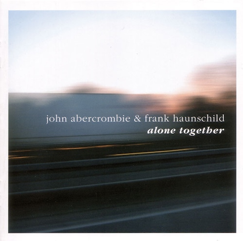 AMC1343 Alone Together / Haunschild & Abercrombie (CD)