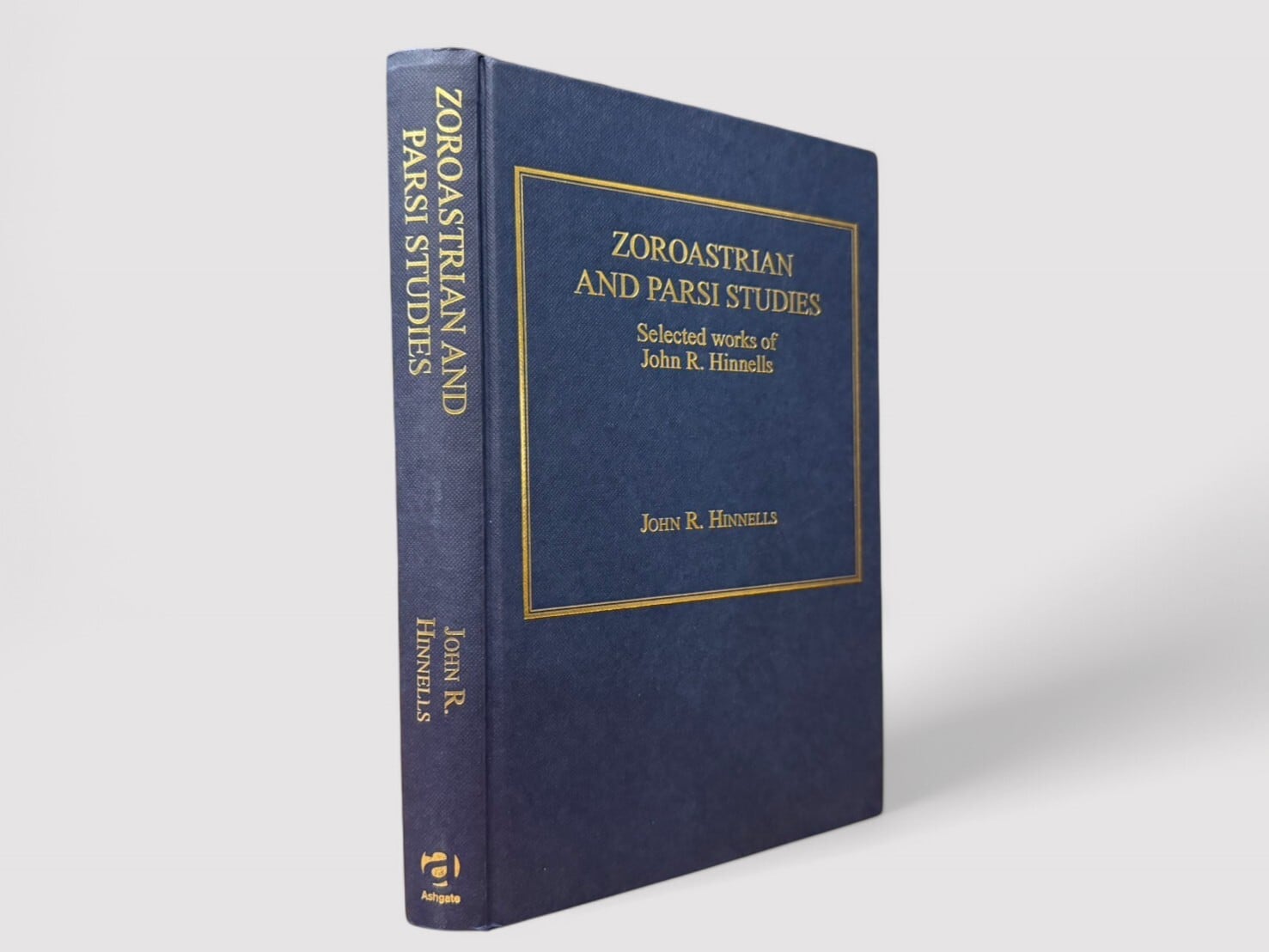 【SS174】【FIRST EDITION】Zoroastrian and Parsi Studies: Selected Works of John R. Hinnells(2000) /John R. Hinnells
