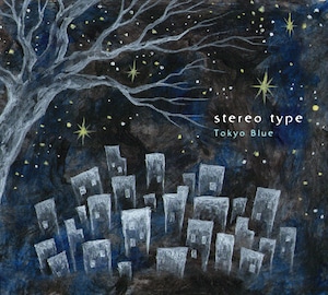 [LTF-003] stereo type - " Tokyo blue " [CD]