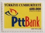 PTT銀行創立 / トルコ 2004