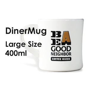 BE A GOOD NEIGHBOR / Diner Mug / 400ml