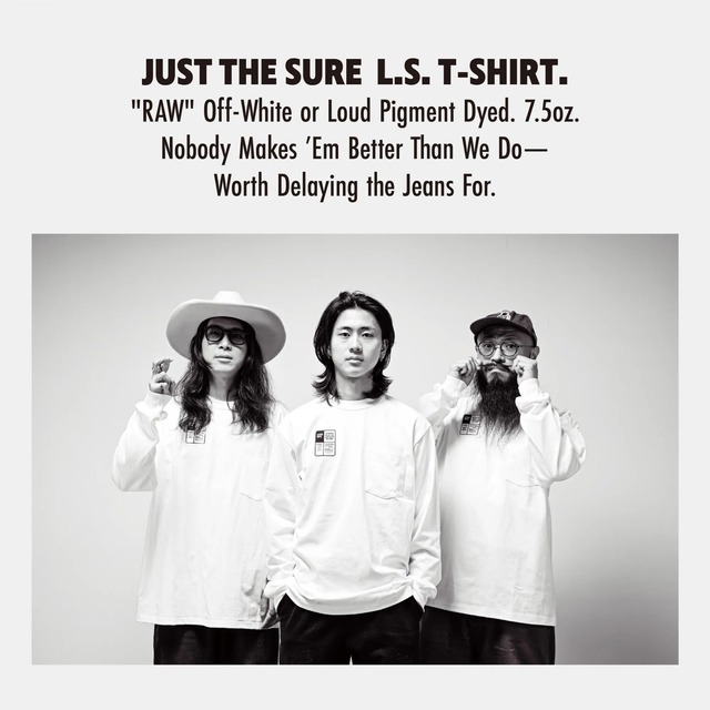 JUST THE SURE L.S. T-SHIRT '26