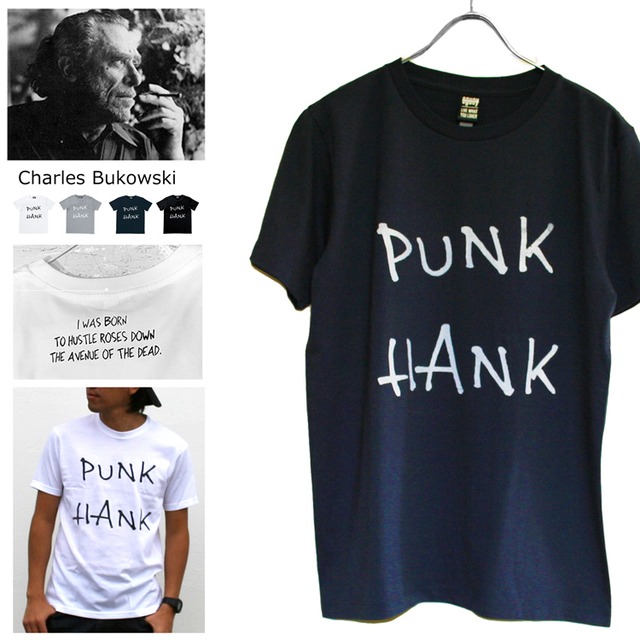 チャールズ・ブコウスキー 「チナスキー」「PUNK HANK」Charles Bukowski パンク文学 Tシャツ チャールズブコウスキー / bkwsk-sstee-punkhank / o1445