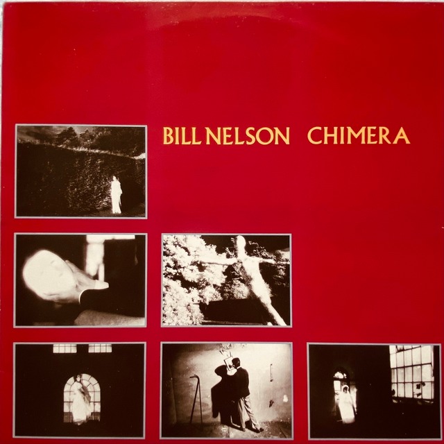 【12EP】Bill Nelson – Chimera
