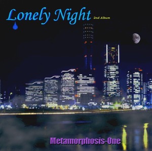 CD Metamorphosis-One 2nd album Lonely night