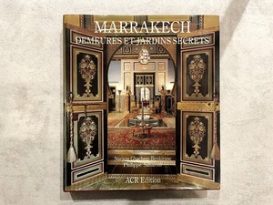 【VI276】Marrakech Demeures et Jardins secrets /visual book