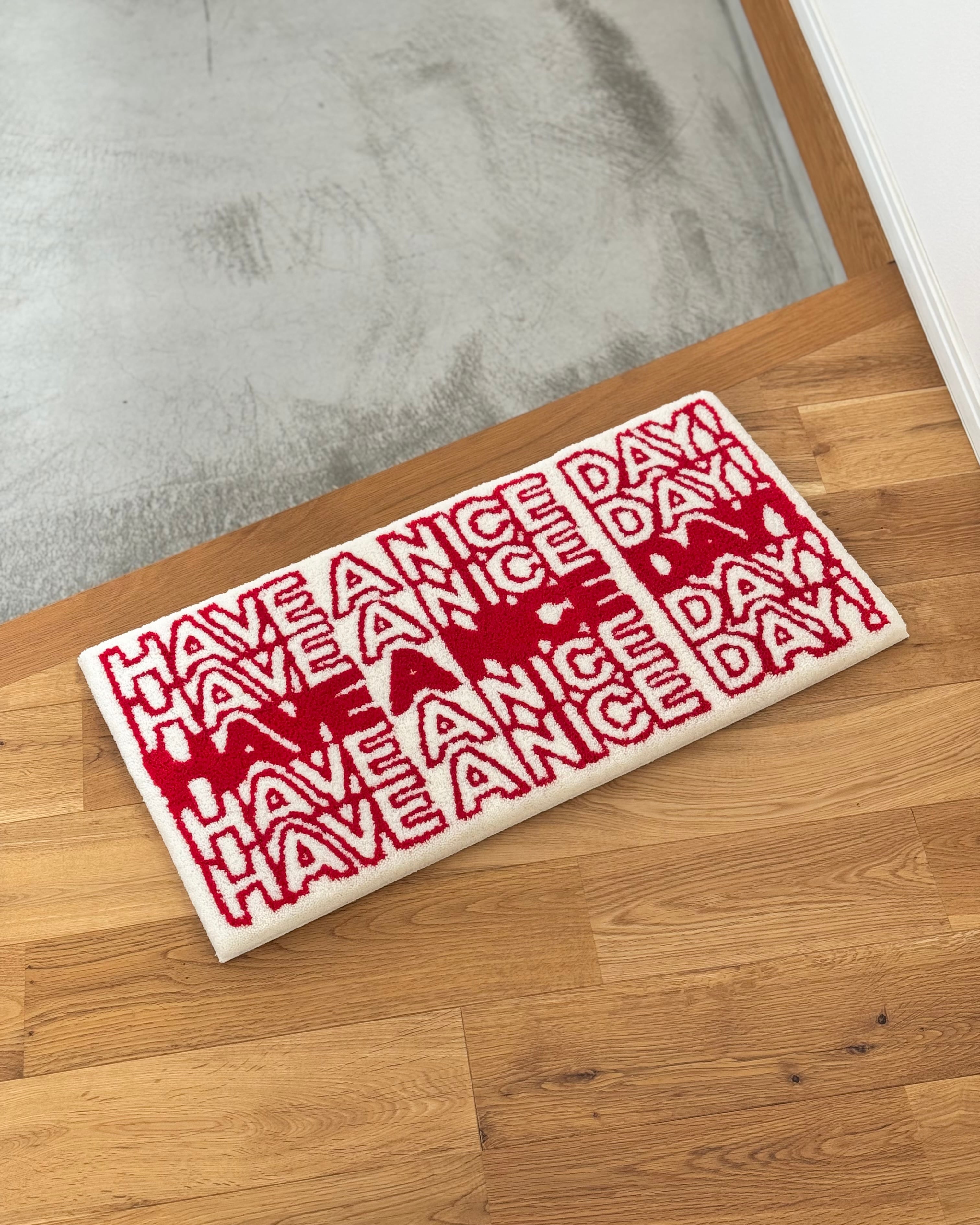 HAVE A NICE DAY! | ITO.RUG